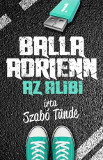 Balla Adrienn 1. - Az alibi