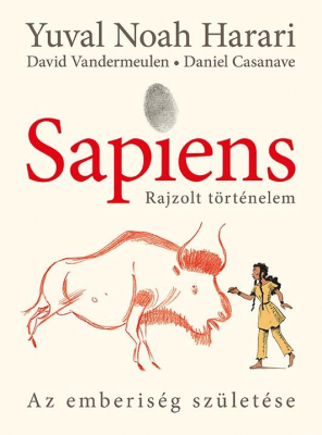 Sapiens - Rajzolt történelem - Az emberiség születése