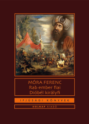 Rab ember fiai - Dióbél királyfi