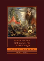 Rab ember fiai - Dióbél királyfi