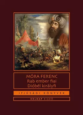 Rab ember fiai - Dióbél királyfi