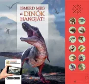 Ismerd meg a dinók hangját!