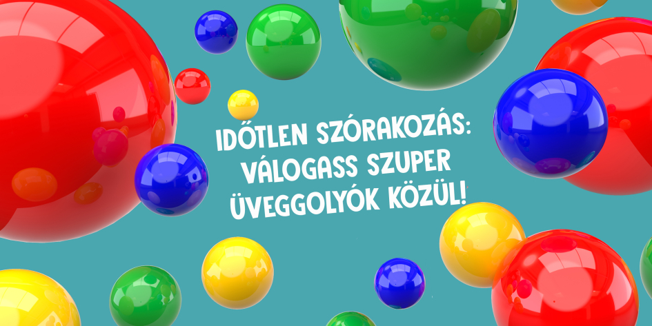 Egy időtlen klasszikus: játssz üveggolyókkal!