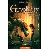 Gryphony 1. - A griff bűvöletében
