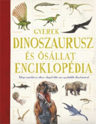 Gyerek Dinoszaurusz- és ősállat-enciklopédia
