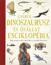 Gyerek Dinoszaurusz- és ősállat-enciklopédia