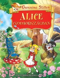 Geronimo Stilton - Alice Csodaországban - Geronimo Silton