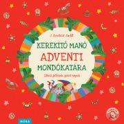 Kerekítő Manó - Kerekítő manó adventi mondókatára - Ölbeli játékok, jeles napok