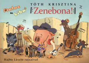 Malac és Liba 13. - Zenebona! - Malac és Liba