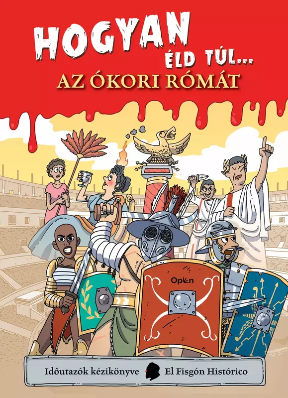 Hogyan éld túl… az ókori Rómát