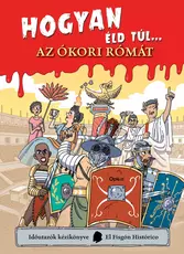Hogyan éld túl… az ókori Rómát