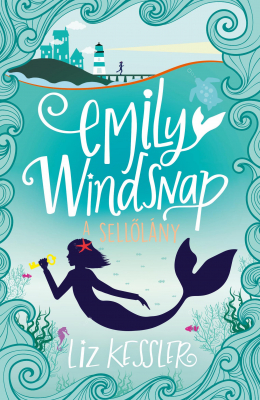 Emily Windsnap, a sellőlány 1.