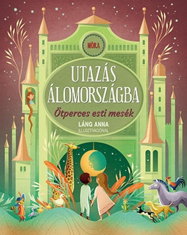 Utazás álomországba - Ötperces esti mesék