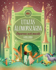 Utazás álomországba - Ötperces esti mesék