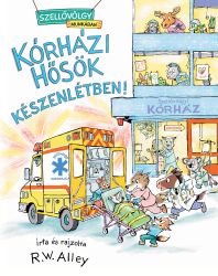 Kórházi hősök készenlétben