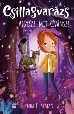 Vigyázz, mit kívánsz! - Csillagvarázs 2.