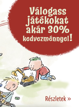 Szuper játékok hatalmas, akár 30%-os kedvezménnyel!