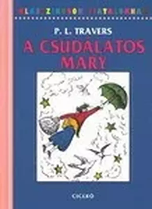 A csudálatos Mary - Klasszikusok Fiataloknak 1.