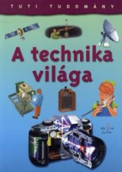 Tuti Tudomány - A technika világa