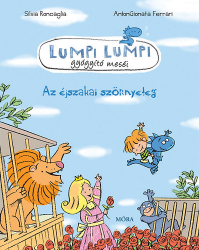 Lumpi Lumpi gyógyító meséi 8. - Az éjszakai szörnyeteg