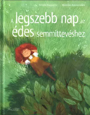 A legszebb nap az édes semmittevéshez