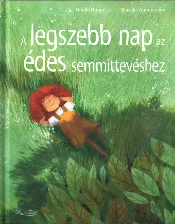 A legszebb nap az édes semmittevéshez