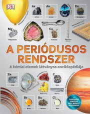 A periódusos rendszer - A kémiai elemek látványos enciklopédiája