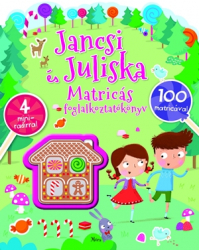 Jancsi és Juliska - Matricás foglalkoztatókönyv