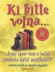 Ki hitte volna...hogy 1400-ban a betűk ismerete életet menthetett?