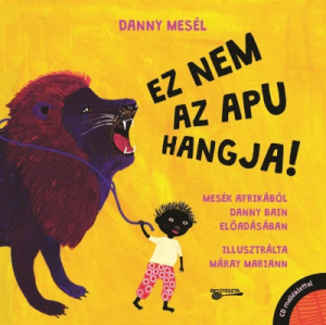 Danny mesél - Ez nem az apu hangja!