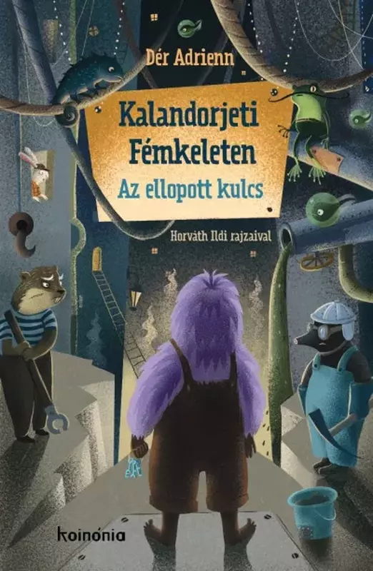 Kalandorjeti Fémkeleten - Az ellopott kulcs