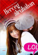 Herceg álruhában - LOL könyvek