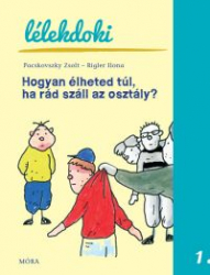 Hogyan élheted túl, ha rád száll az osztály?