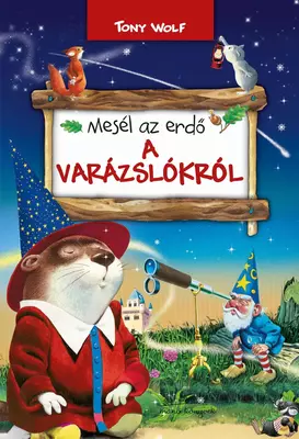 Mesél az erdő  - A varázslókról