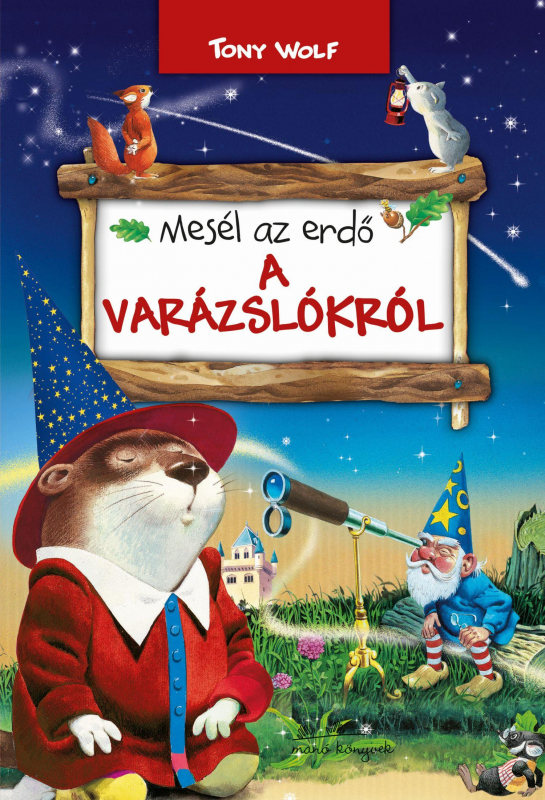 Mesél az erdő  - A varázslókról