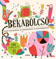 Békabölcső - Nagy mondókás- és verseskönyv a legkisebbeknek
