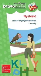 Nyelvelő - Játékos anyanyelvi feladatok 3. osztály LDI535 - miniLÜK