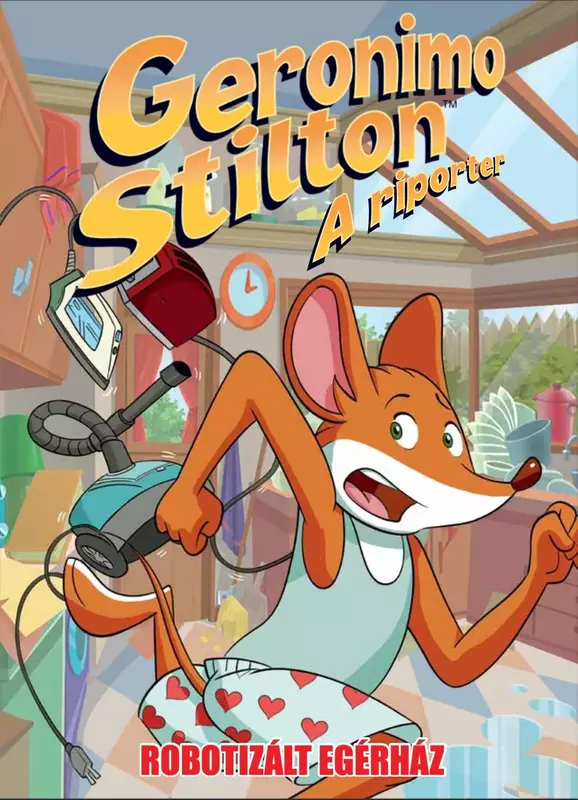 Robotizált egérház - képregény - Geronimo Stilton - A riporter 12.