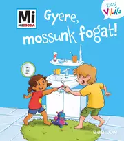 Gyere, mossunk fogat! - Mi Micsoda Kicsi világ 10.