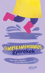 Temperamentumos gyerekek