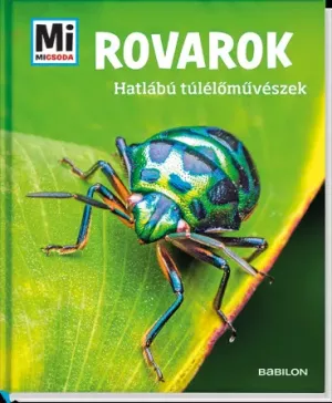 Rovarok - Hatlábú túlélőművészek