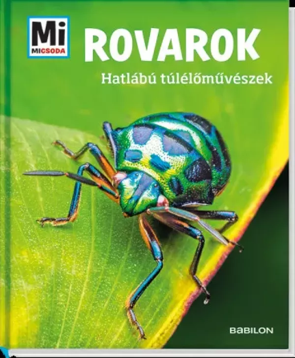 Rovarok - Hatlábú túlélőművészek