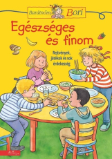 Barátnőm, Bori foglalkoztató - Egészséges és finom - Barátnőm, Bori foglalkoztatófüzetek