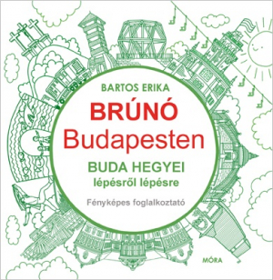 Buda hegyei lépésről lépésre - Brúnó Budapesten fényképes foglalkoztató 2.