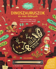 Dinoszauruszok és más őslények - Régészkedj és fedezz fel!