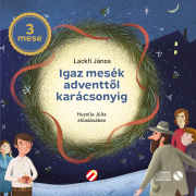 Igaz mesék adventtől karácsonyig - Hangoskönyv