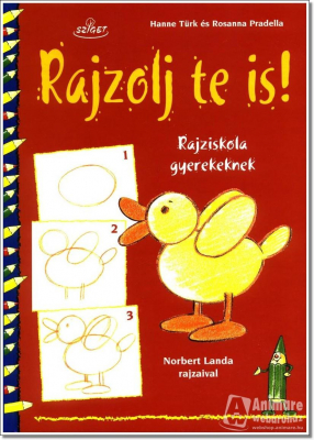 Rajzolj te is! - Rajziskola gyerekeknek