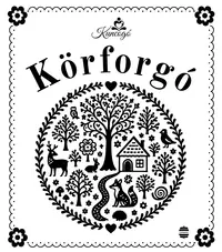 Kuncogó - Körforgó