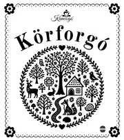 Kuncogó - Körforgó