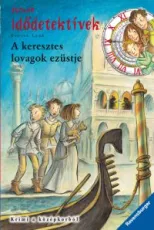 A keresztes lovagok ezüstje - Idődetektívek